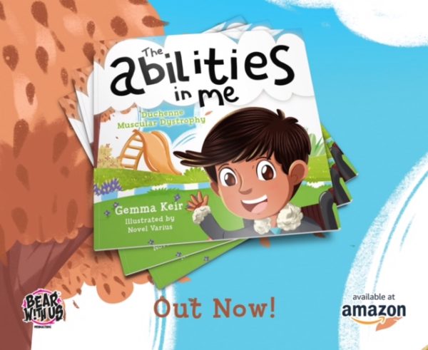 The Abilities in Me: Duchenne muscular dystrophy by Gemma Keir